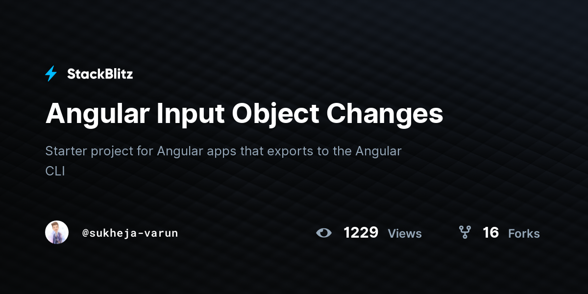 Angular Input Object Changes - StackBlitz