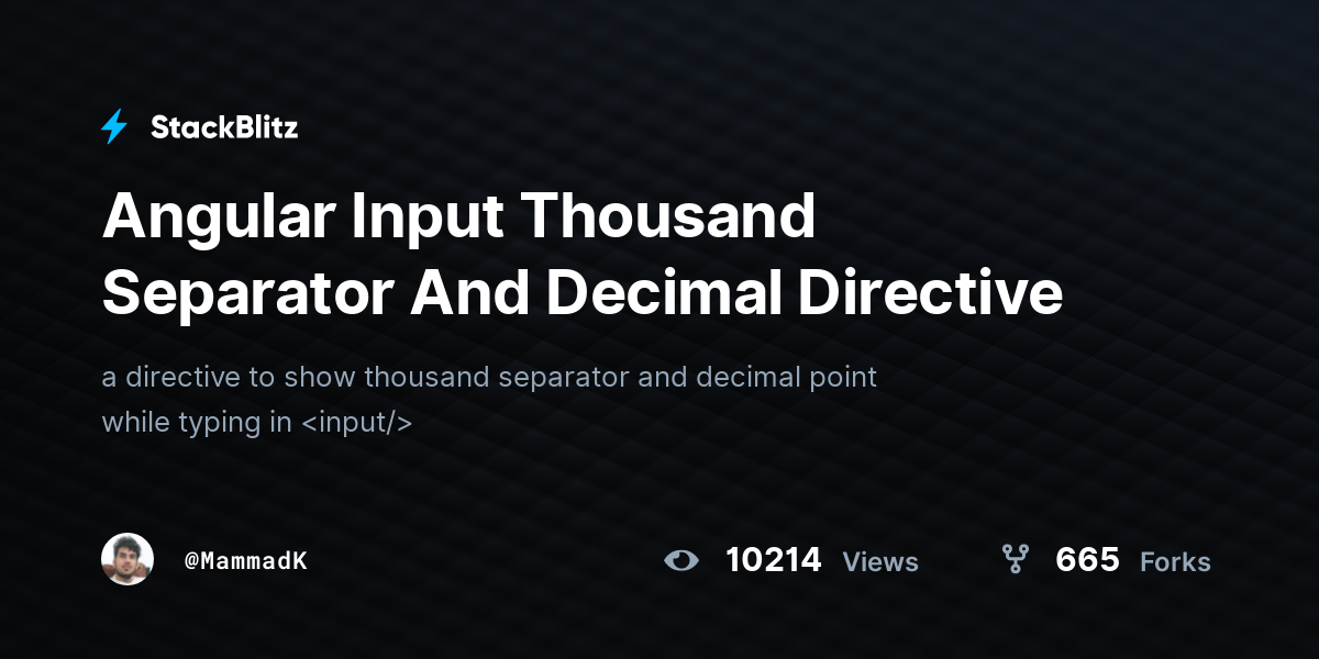 angular-input-thousand-separator-and-decimal-directive-stackblitz