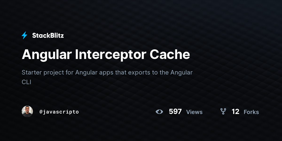 Angular Interceptor Cache - StackBlitz