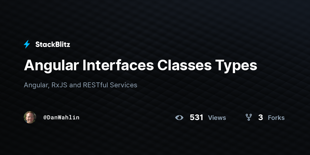Angular Interfaces Classes Types - StackBlitz