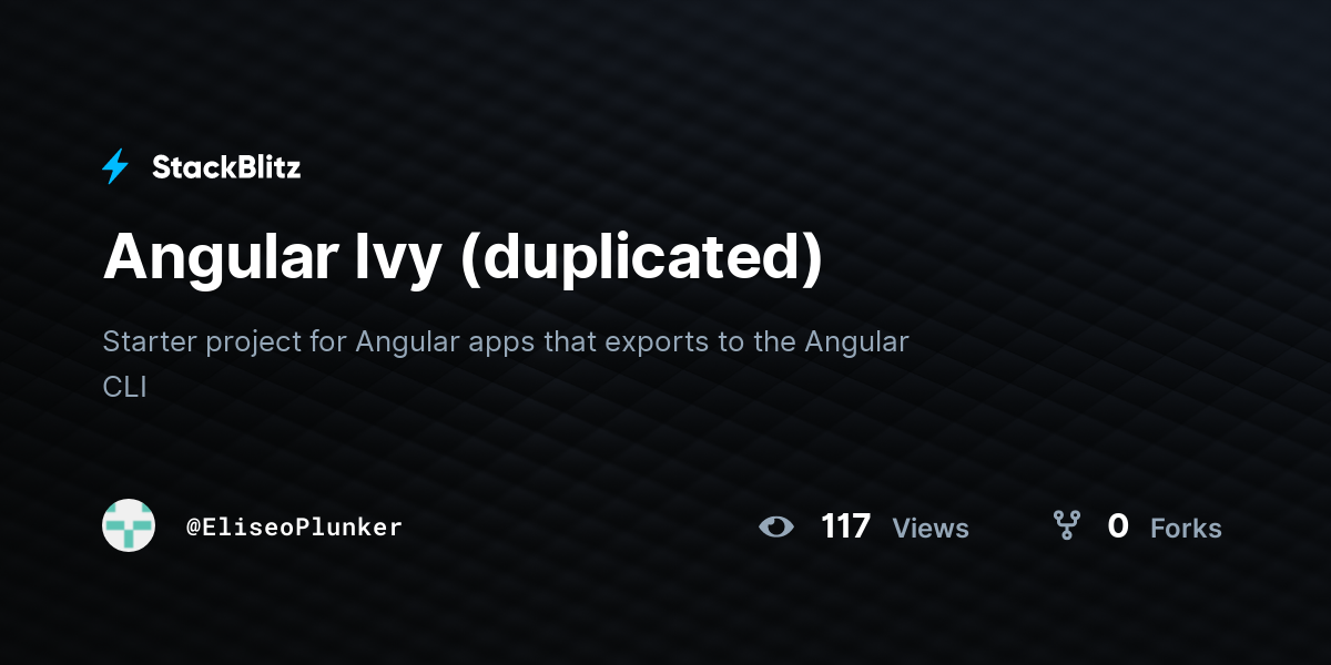Angular Ivy (duplicated) - StackBlitz