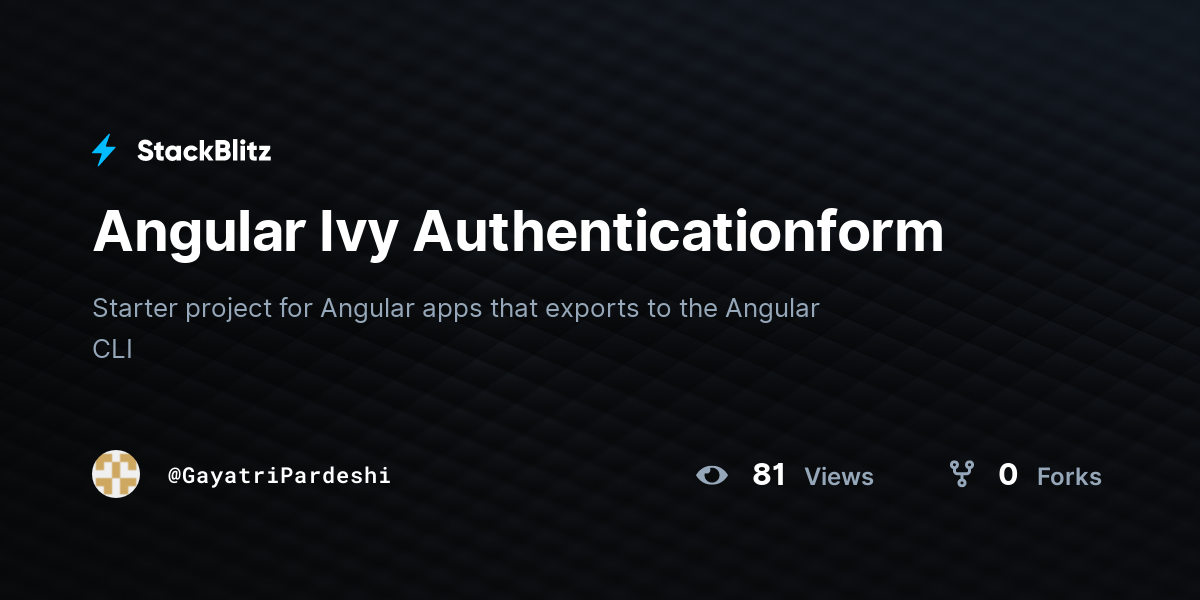 Angular Ivy Authenticationform - StackBlitz