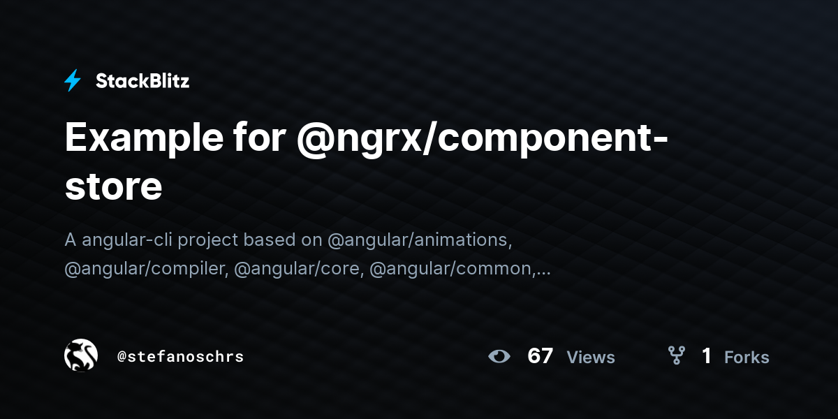 Example For @ngrx/component-store - StackBlitz