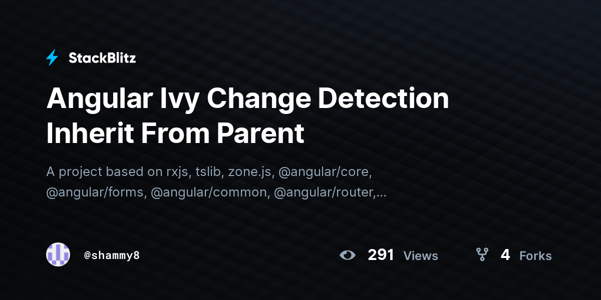 Angular Ivy Change Detection Inherit From Parent - StackBlitz