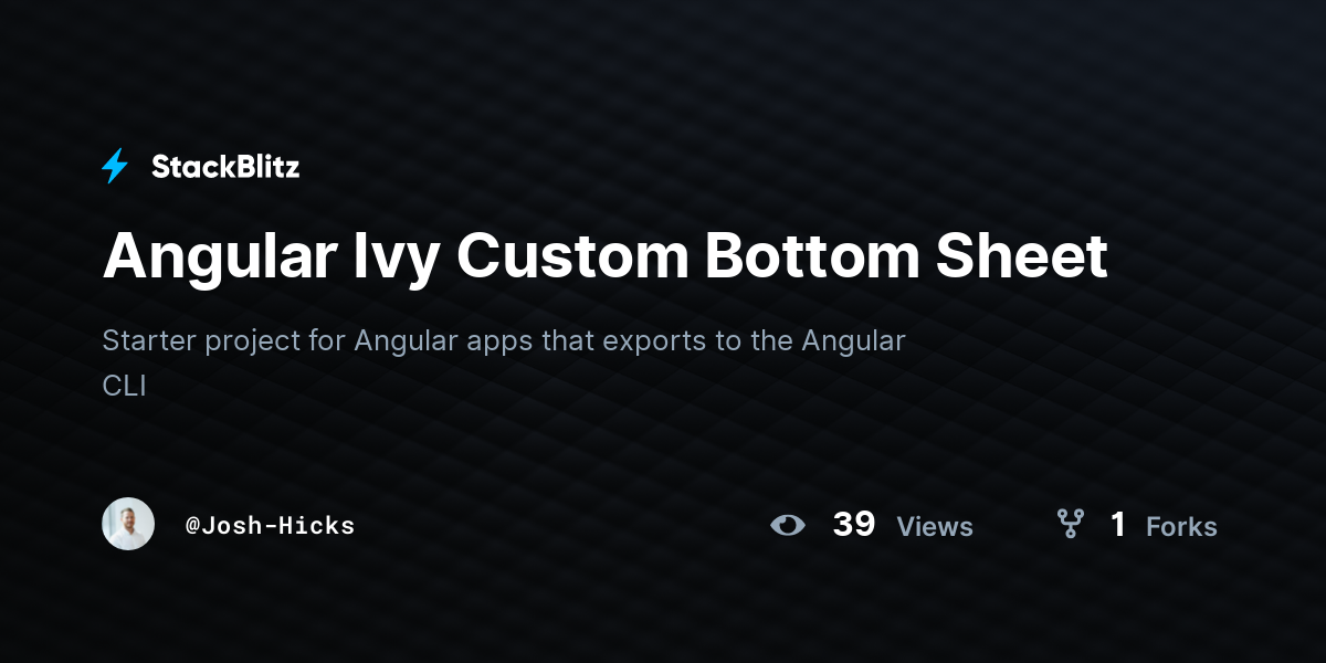 Angular Ivy Custom Bottom Sheet - StackBlitz