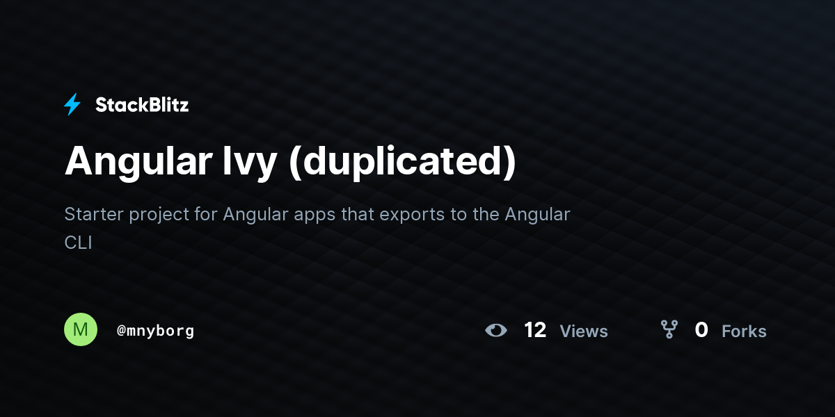 Angular Ivy (duplicated) - StackBlitz