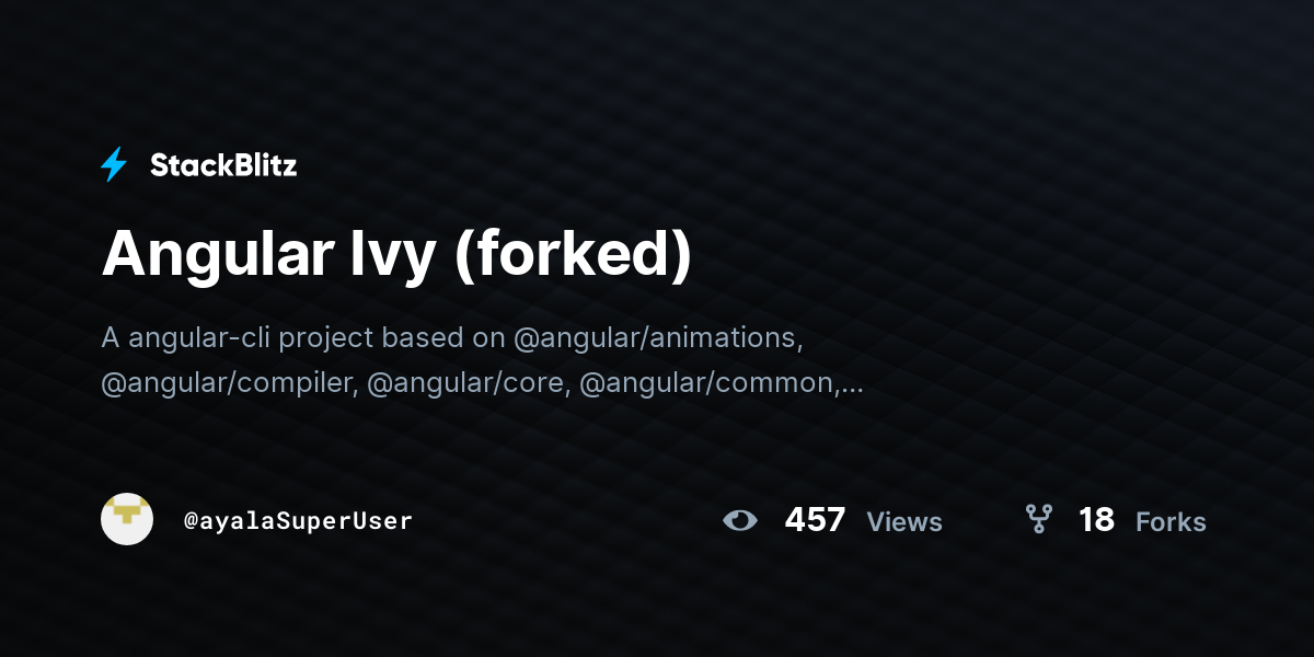 Angular Ivy (forked) - StackBlitz