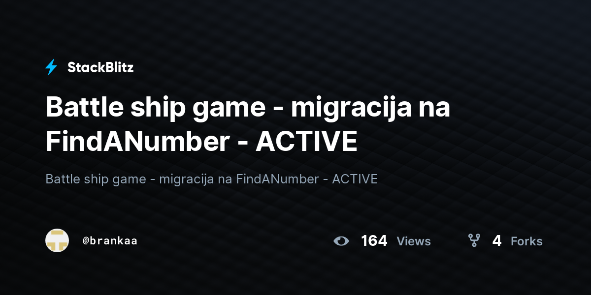Battle ship game - migracija na FindANumber - ACTIVE - StackBlitz