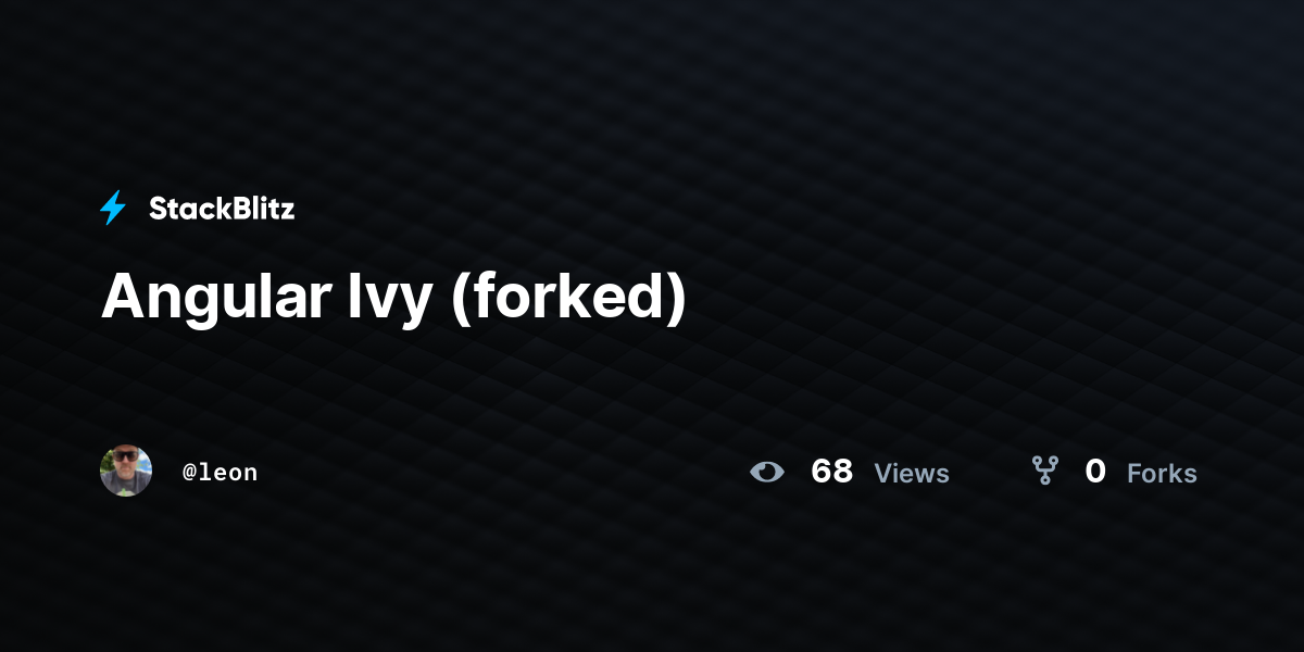 Angular Ivy (forked) - StackBlitz