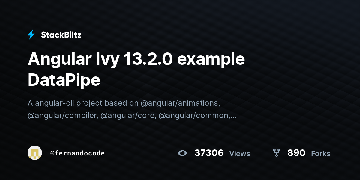 Angular Ivy 13.2.0 example DataPipe - StackBlitz