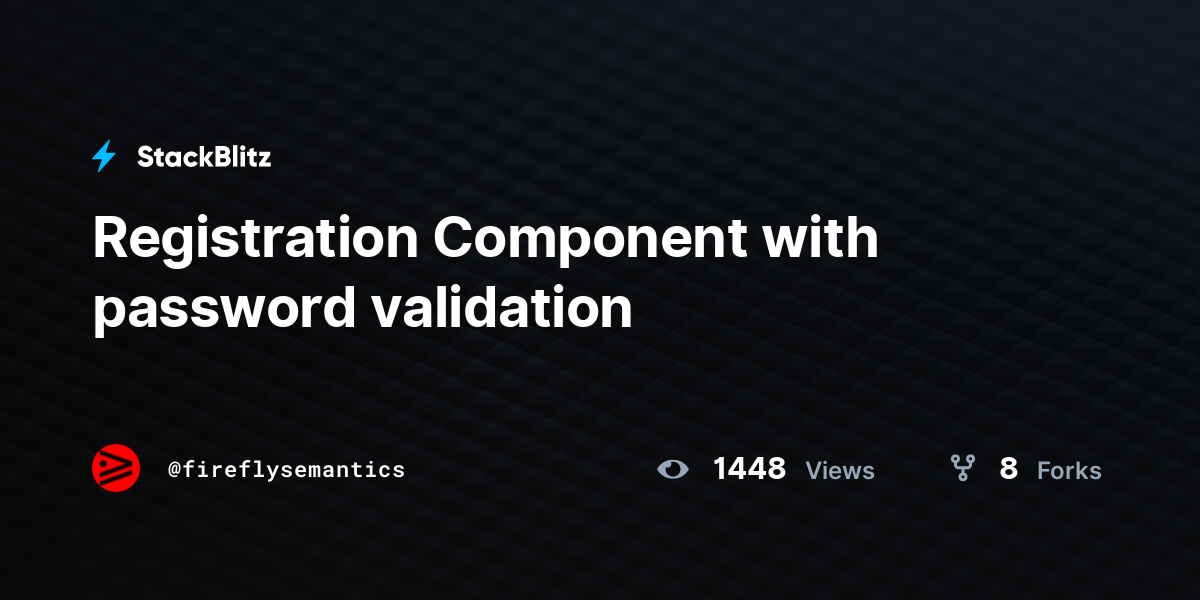Registration Component with password validation - StackBlitz