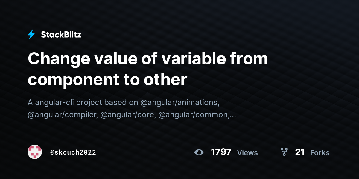 Change value of variable from component to other - StackBlitz