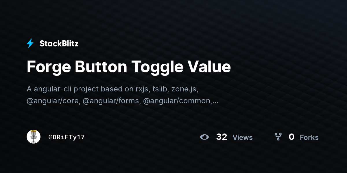 Forge Button Toggle Value - StackBlitz