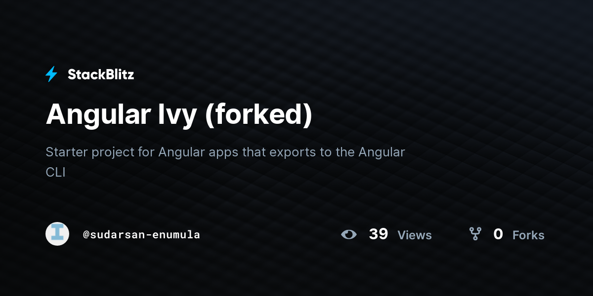 Angular Ivy (forked) - StackBlitz