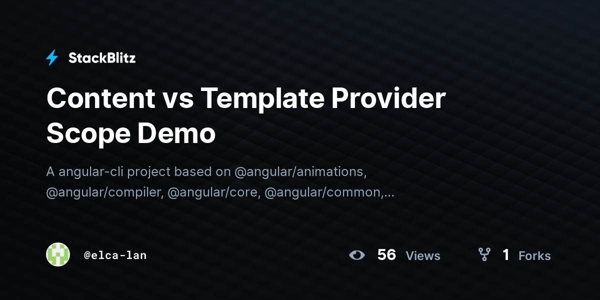Content vs Template Provider Scope Demo - StackBlitz