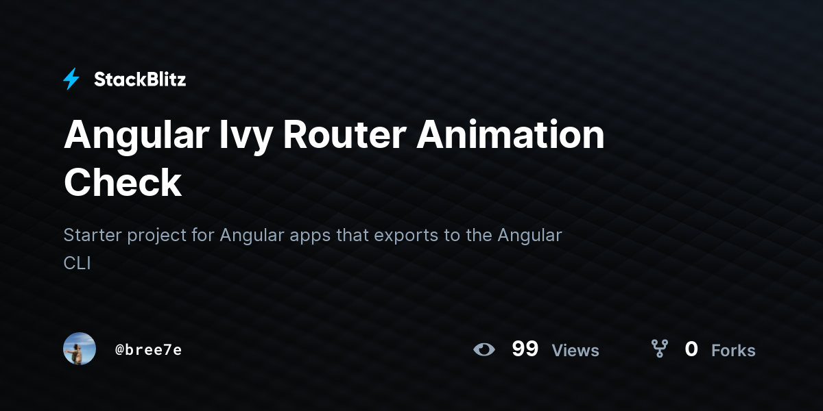 Angular Ivy Router Animation Check - StackBlitz