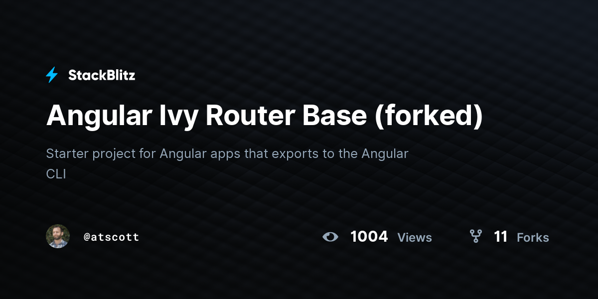 Angular Ivy Router Base (forked) - StackBlitz