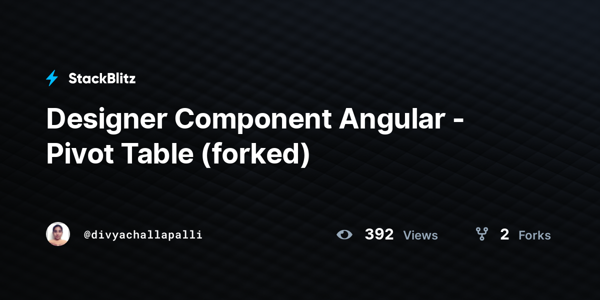 Designer Component Angular Pivot Table Forked Stackblitz