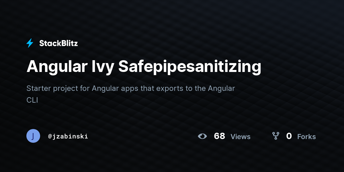 Angular Ivy Safepipesanitizing - StackBlitz