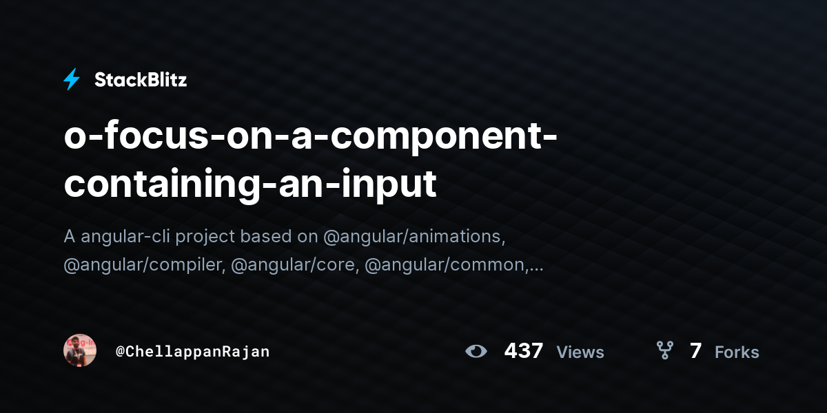 o-focus-on-a-component-containing-an-input - StackBlitz
