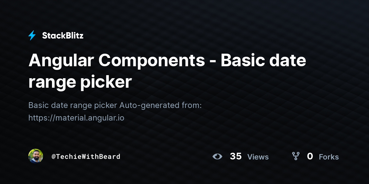 Angular Components - Basic date range picker - StackBlitz