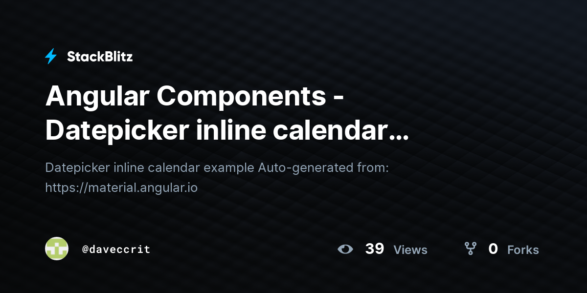 Angular components datepicker inline calendar example stackblitz