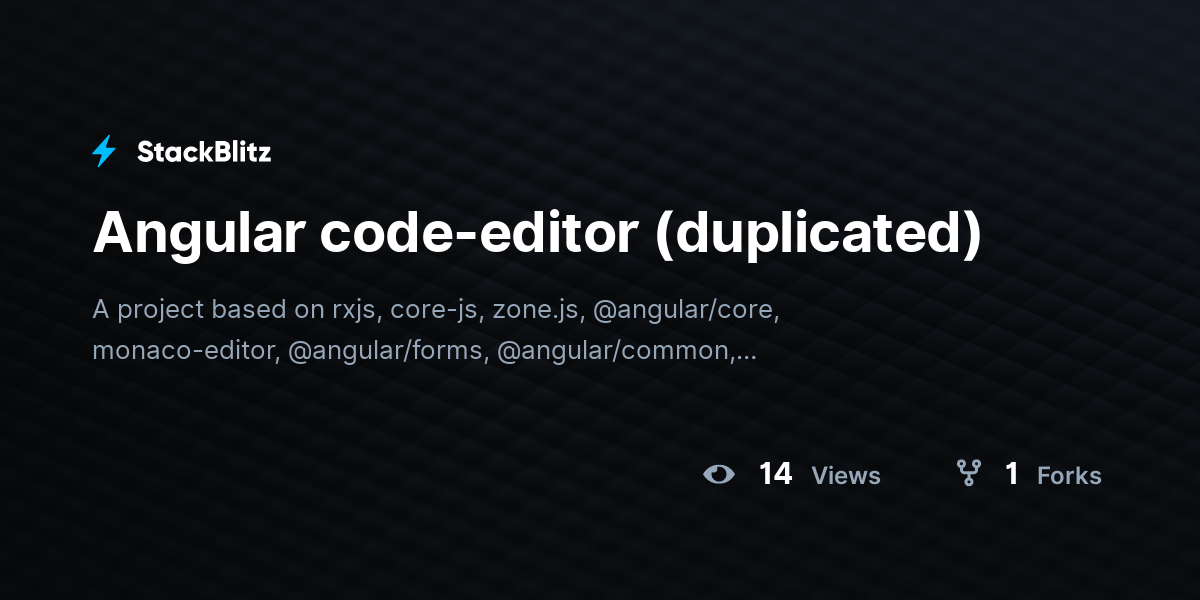 Angular code-editor (duplicated) - StackBlitz
