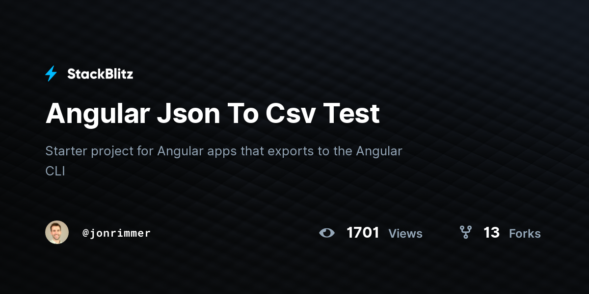 Angular Json To Csv Test - StackBlitz