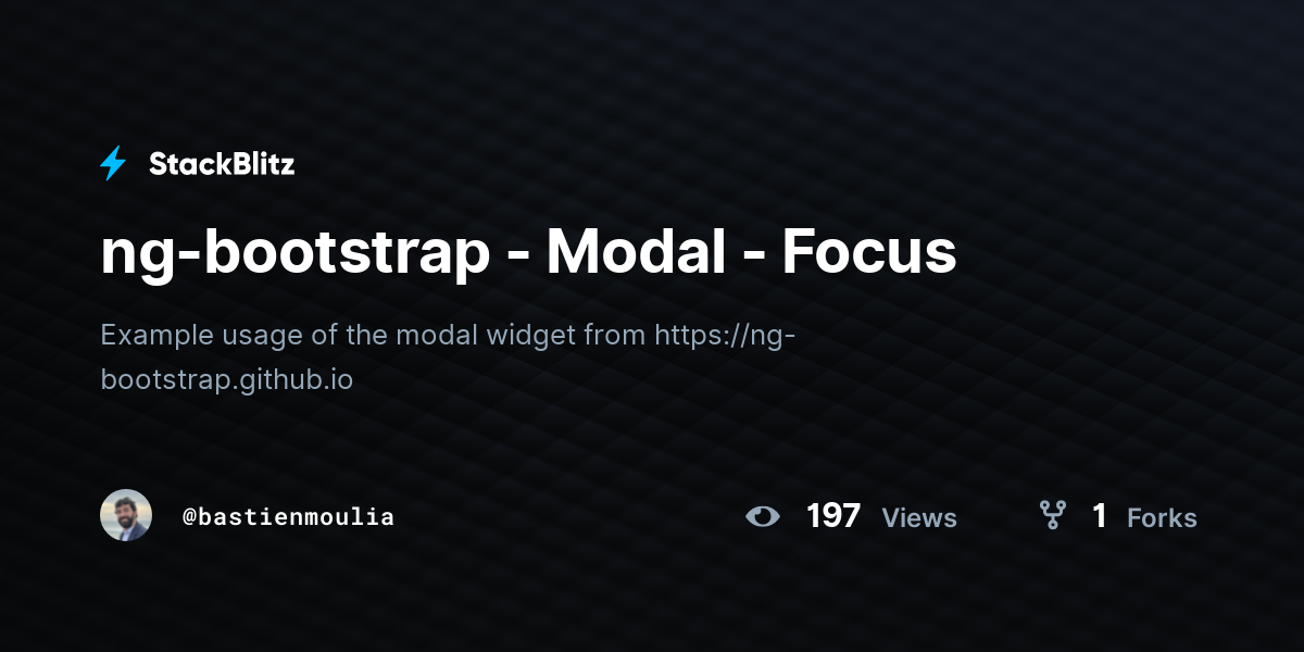 ng-bootstrap - Modal - Focus - StackBlitz