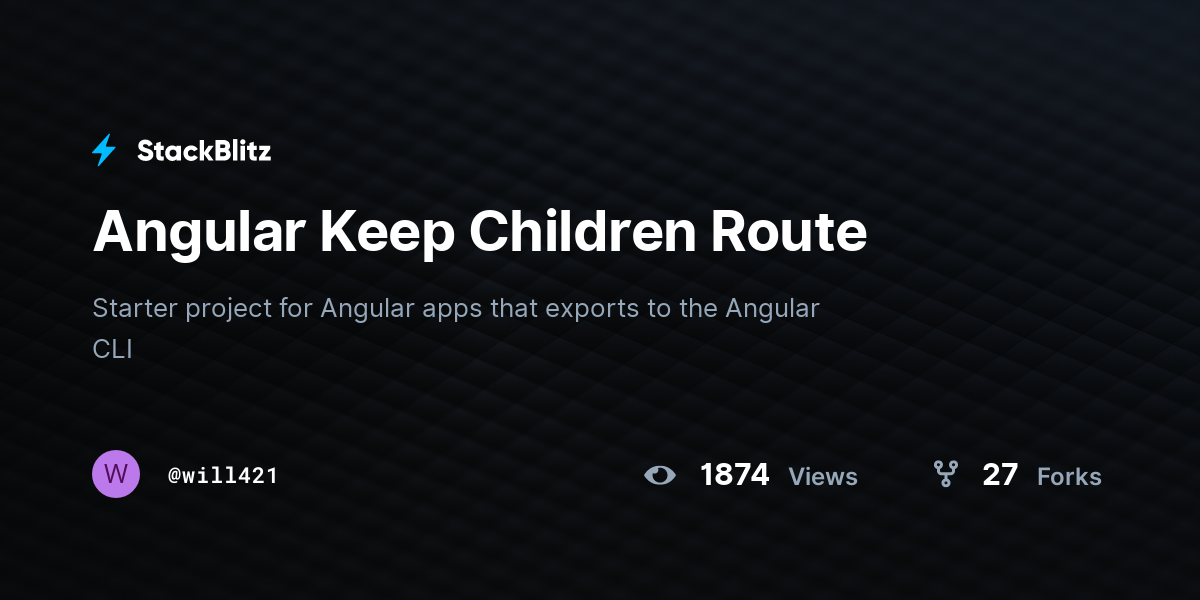 Angular Keep Children Route - StackBlitz