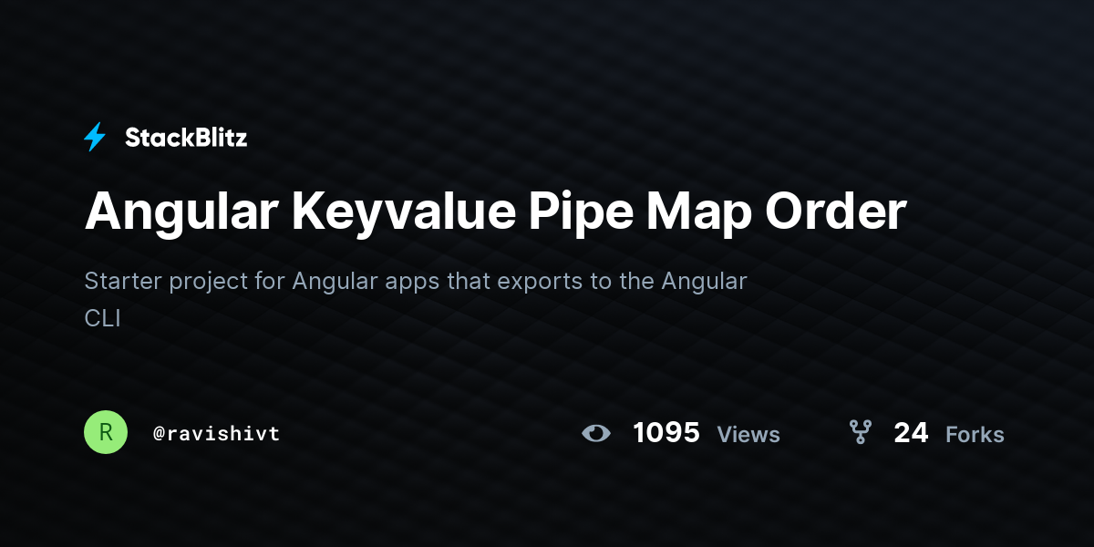 Angular Keyvalue Pipe Map Order - StackBlitz