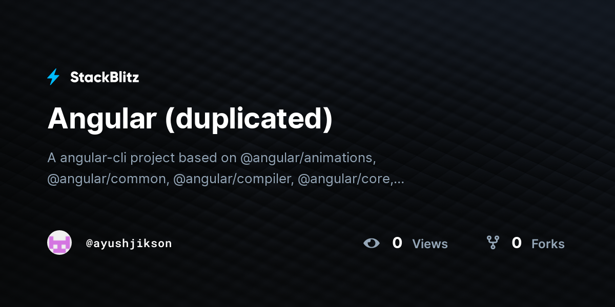 Angular (duplicated) - StackBlitz
