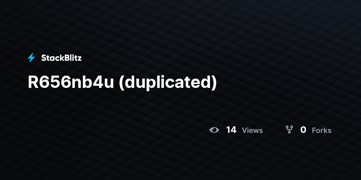 R656nb4u (duplicated) - StackBlitz