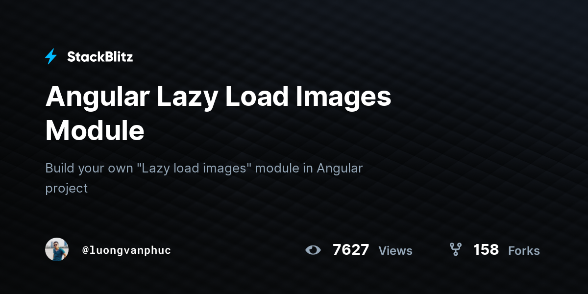Angular Lazy Load Images Module - StackBlitz