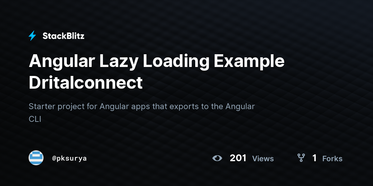 Angular Lazy Loading Example Dritalconnect - StackBlitz