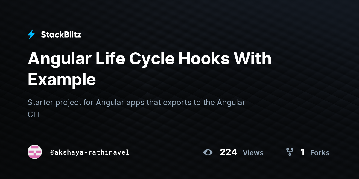 Angular Life Cycle Hooks With Example - StackBlitz