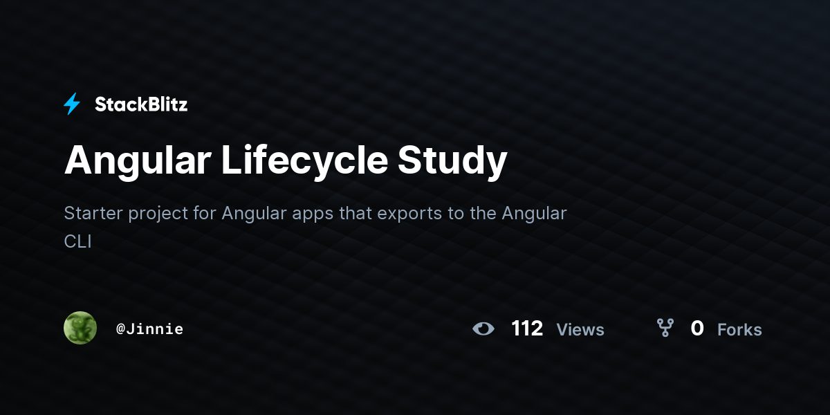 Angular Lifecycle Study - StackBlitz