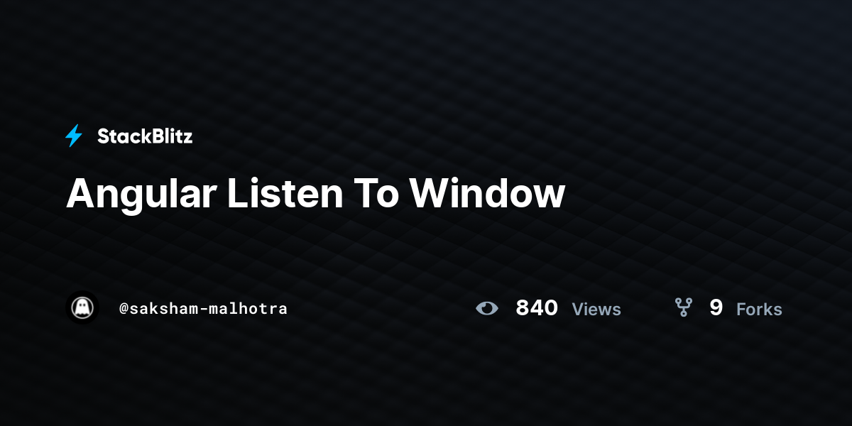 Angular Listen To Window - StackBlitz