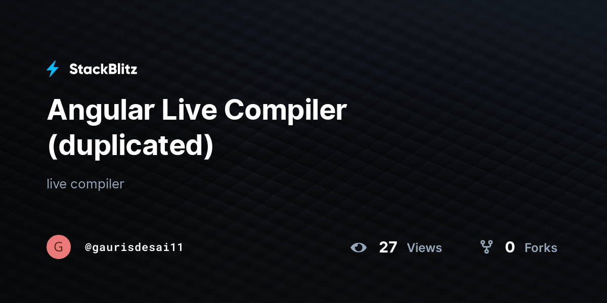 Angular Live Compiler (duplicated) - StackBlitz
