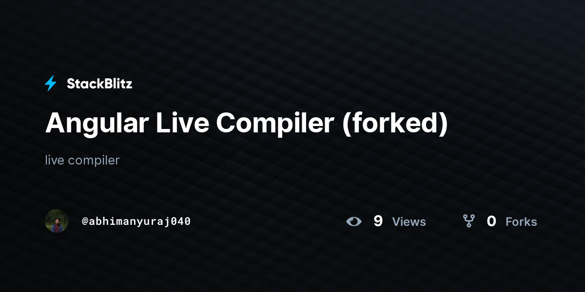 Angular Live Compiler (forked) - StackBlitz