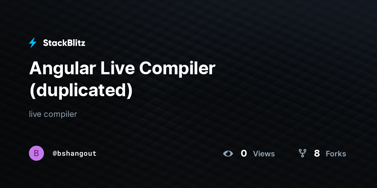 Angular Live Compiler (duplicated) - StackBlitz