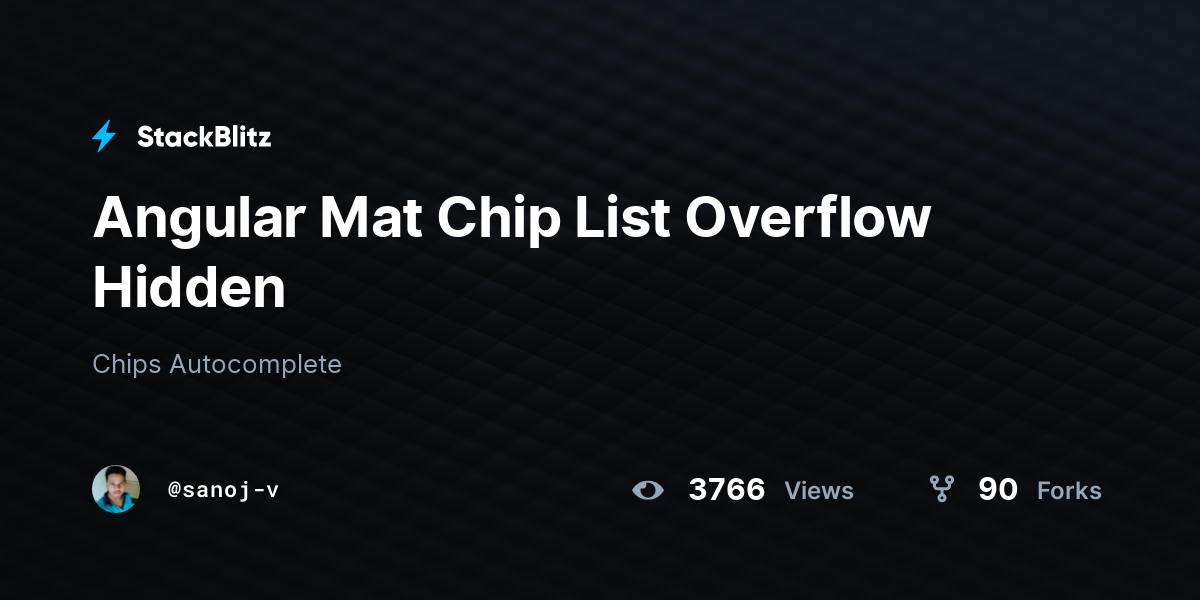Angular Mat Chip List Overflow Hidden StackBlitz