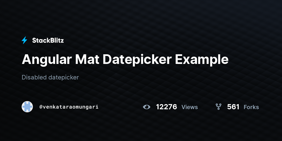 Angular Mat Datepicker Example - StackBlitz