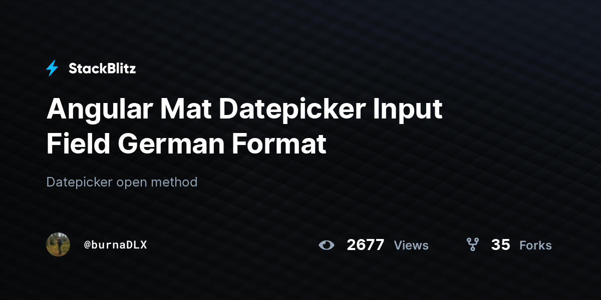Angular Mat Datepicker Input Field German Format - StackBlitz