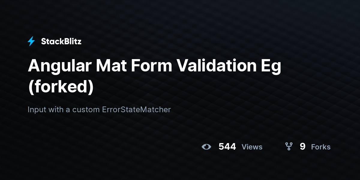 Angular Mat Form Validation Eg (forked) - StackBlitz