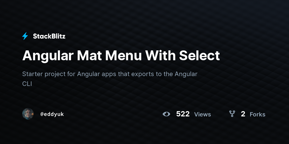 Angular Mat Menu With Select - StackBlitz
