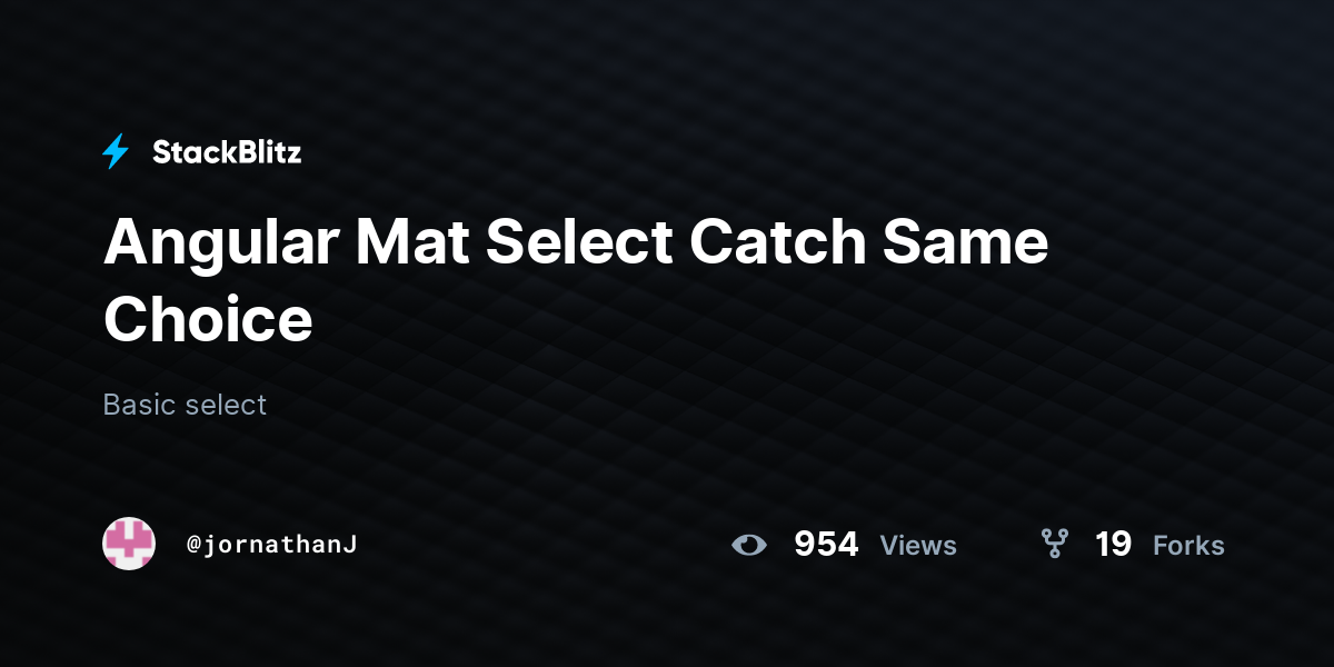 Angular Mat Select Catch Same Choice - StackBlitz