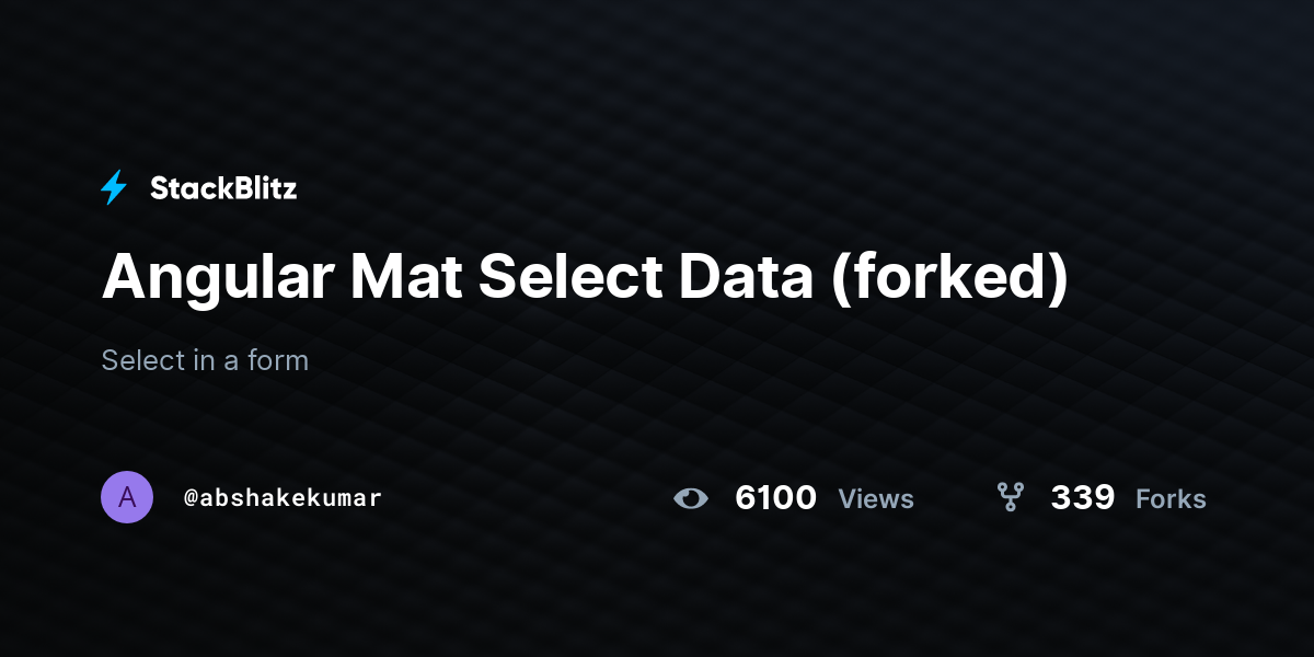 Angular Mat Select Data (forked) StackBlitz