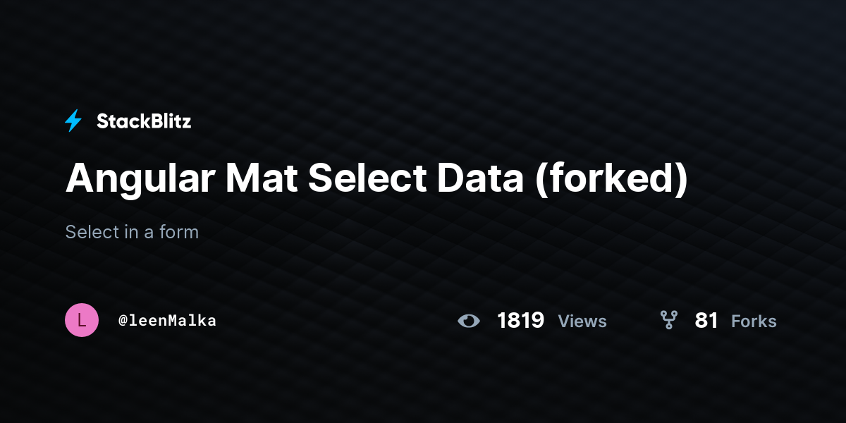Angular Mat Select Data (forked) - StackBlitz