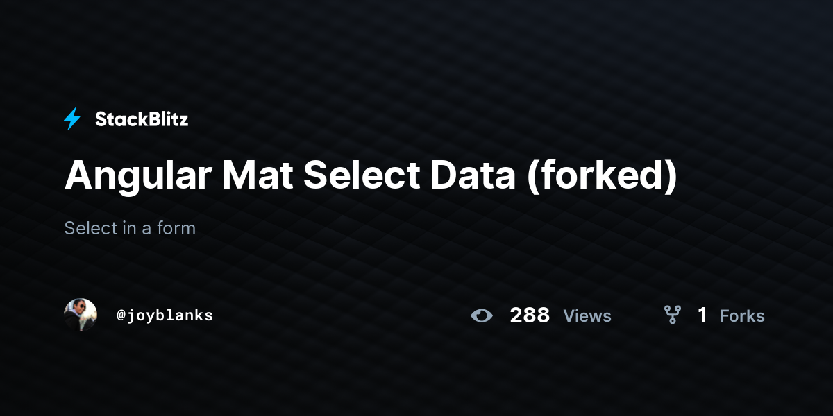 Angular Mat Select Data (forked) - StackBlitz